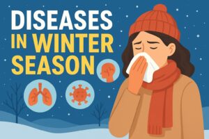 Diseases In Winter Season